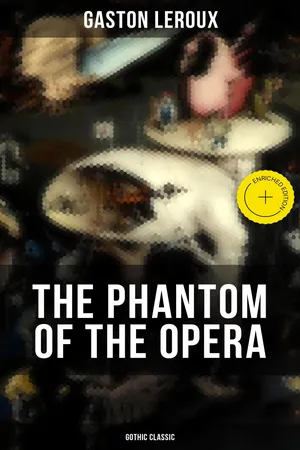 THE PHANTOM OF THE OPERA (Gothic Classic)
