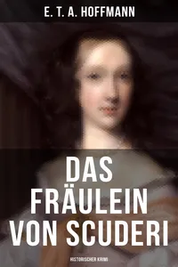 Das Fräulein von Scuderi: Historischer Krimi_cover