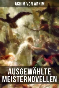 Ausgewählte Meisternovellen von Achim von Arnim_cover