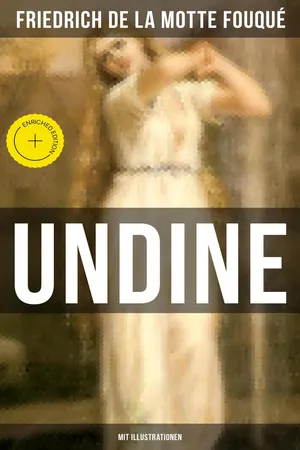 Undine (Mit Illustrationen)