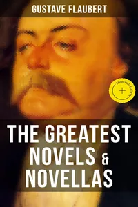 The Greatest Novels & Novellas of Gustave Flaubert_cover