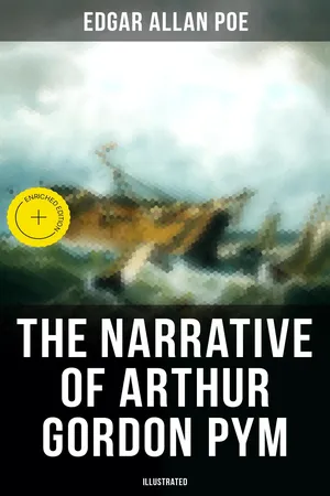 The Narrative of Arthur Gordon Pym (Illustrated)