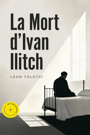 La Mort d'Ivan Ilitch (Annoté)