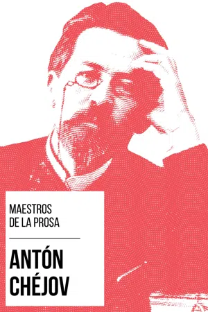 Maestros de la Prosa - Antón Chéjov