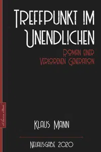 Klaus Mann: Treffpunkt im Unendlichen – Roman einer verlorenen Generation_cover