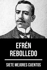 7 mejores cuentos de Efrén Rebolledo_cover