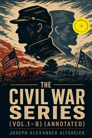 The Civil War Series (Vol.1-8) (Annotated)