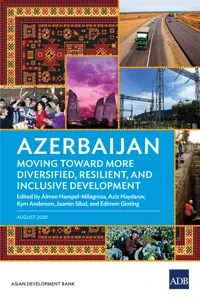 Azerbaijan: Moving Toward More Diversified, Resilient, and Inclusive Development_cover