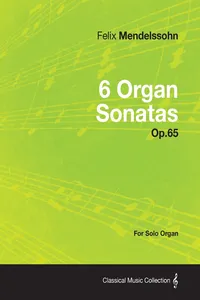 6 Organ Sonatas Op.65 - For Solo Organ_cover