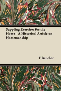 Suppling Exercises for the Horse - A Historical Article on Horsemanship_cover