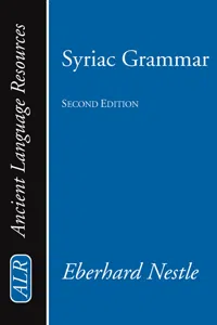 Syriac Grammar with Bibliography, Chrestomathy and Glossary_cover