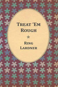 Treat 'Em Rough - Letters From Jack The Kaiser Killer_cover