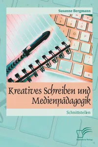 Kreatives Schreiben und Medienpädagogik: Schnittstellen_cover