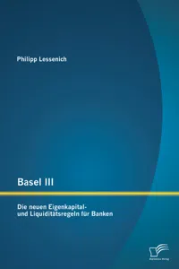 Basel III: Die neuen Eigenkapital- und Liquiditätsregeln für Banken_cover