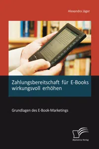 Zahlungsbereitschaft für E-Books wirkungsvoll erhöhen: Grundlagen des E-Book-Marketings_cover