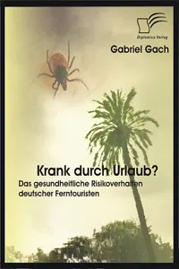 Krank durch Urlaub? Das gesundheitliche Risikoverhalten deutscher Ferntouristen_cover