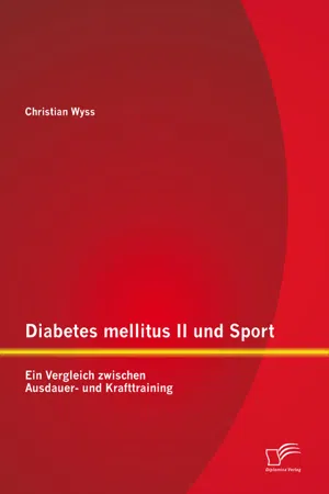 Diabetes mellitus II und Sport: Ein Vergleich zwischen Ausdauer- und Krafttraining