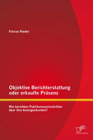 Objektive Berichterstattung oder erkaufte Präsenz: Wie berichten Publikumszeitschriften über ihre Anzeigenkunden?