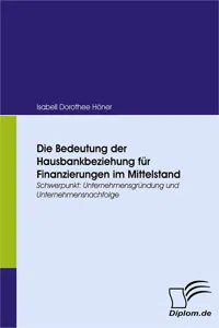 Die Bedeutung der Hausbankbeziehung für Finanzierungen im Mittelstand_cover