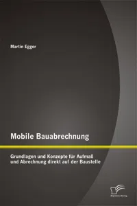 Mobile Bauabrechnung: Grundlagen und Konzepte für Aufmaß und Abrechnung direkt auf der Baustelle_cover