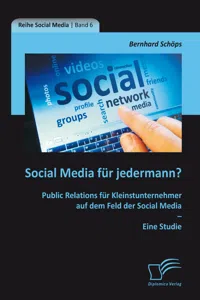 Social Media für jedermann? Public Relations für Kleinstunternehmer auf dem Feld der Social Media – Eine Studie_cover