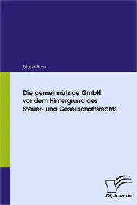 Die gemeinnützige GmbH vor dem Hintergrund des Steuer- und Gesellschaftsrechts_cover