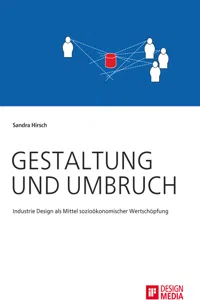 Gestaltung und Umbruch: Industrie Design als Mittel sozioökonomischer Wertschöpfung_cover