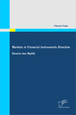 Markets in Financial Instruments Directive: Novelle des WpHG