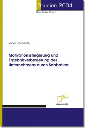 Motivationssteigerung und Ergebnisverbesserung des Unternehmens durch Sabbatical