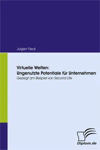 Virtuelle Welten: Ungenutzte Potentiale für Unternehmen_cover