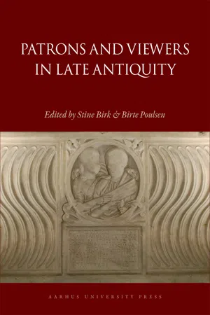 Patrons and Viewers in Late Antiquity