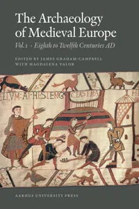 The Archaeology of Medieval Europe 1_cover