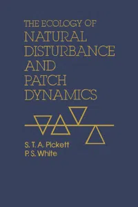 The Ecology of Natural Disturbance and Patch Dynamics_cover