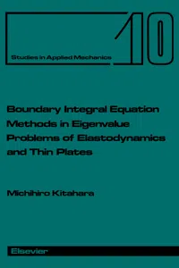 Boundary Integral Equation Methods in Eigenvalue Problems of Elastodynamics and Thin Plates_cover