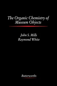 The Organic Chemistry of Museum Objects_cover