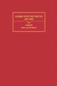Albumin: Structure, Function and Uses_cover