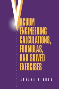 Vacuum Engineering Calculations, Formulas, and Solved Exercises_cover