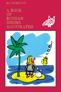 A Book of Russian Idioms Illustrated_cover