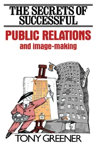 The Secrets of Successful Public Relations and Image-Making_cover