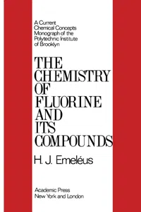 The Chemistry of Fluorine and Its Compounds_cover