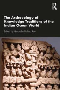 The Archaeology of Knowledge Traditions of the Indian Ocean World_cover