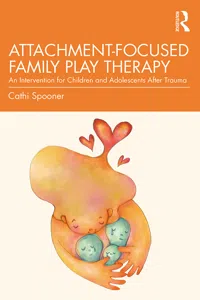 Attachment-Focused Family Play Therapy_cover