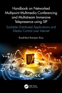 Handbook on Networked Multipoint Multimedia Conferencing and Multistream Immersive Telepresence using SIP_cover