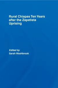 Rural Chiapas Ten Years after the Zapatista Uprising_cover