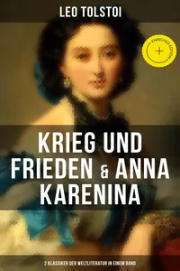Krieg und Frieden & Anna Karenina
