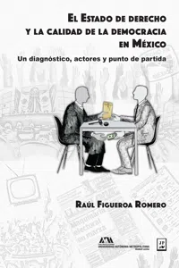 El Estado de derecho y la calidad de la democracia en México_cover