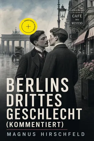 Berlins drittes Geschlecht (Kommentiert)