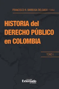 Historia del derecho público en Colombia. Tomo I_cover
