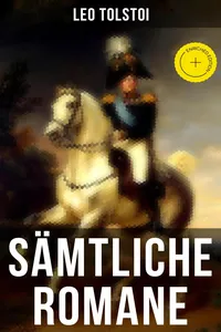 Sämtliche Romane von Leo Tolstoi_cover
