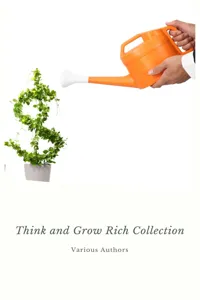 Think and Grow Rich Collection - The Essentials Writings on Wealth and Prosperity_cover